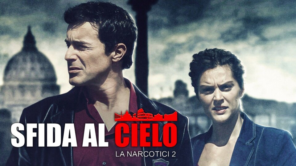 La narcotici 2: Sfida al cielo
