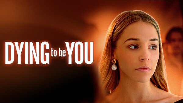Dying to Be You