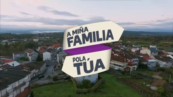 A miña familia pola túa