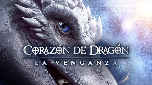 Corazón de dragón: La venganza