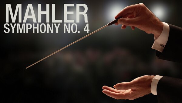 Mahler - Symphony No. 4