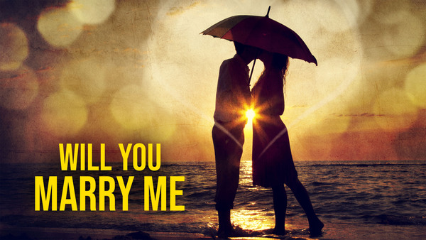 Will You Marry Me