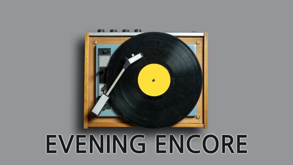 Evening Encore