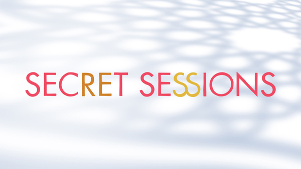 Secret Sessions