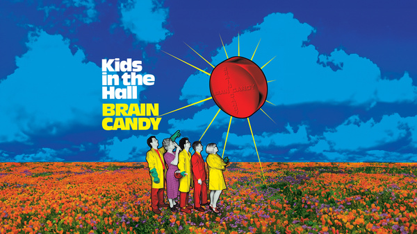 Kids in the Hall: Brain Candy