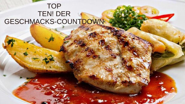 Top Ten! Der Geschmacks-Countdown