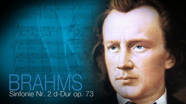 Brahms - Sinfonie Nr. 2 D-Dur, Op. 73