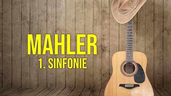 Mahler - 1. Sinfonie