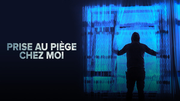 Prise au piège chez moi