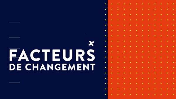 Facteurs de changement
