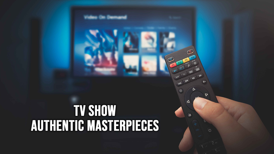 TV Show Authentic Masterpieces