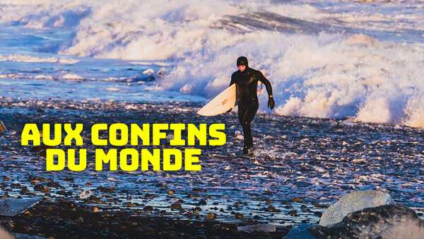 Aux confins du Monde