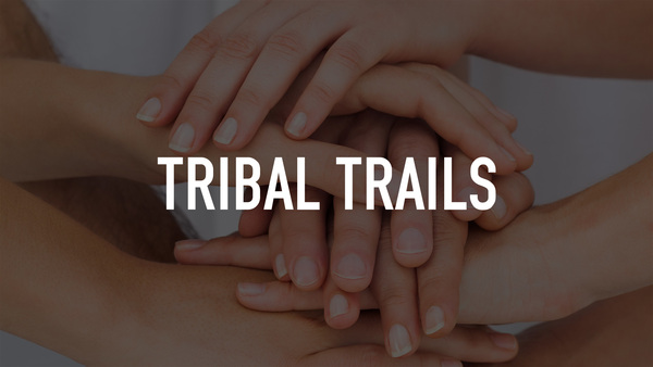Tribal Trails