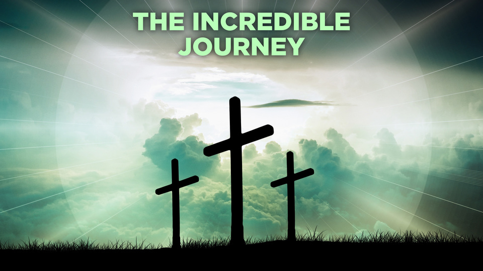 The Incredible Journey