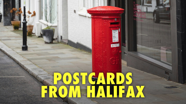 Postcards From Halifax