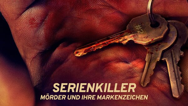 Serienkiller - Mörder und ihre Markenzeichen