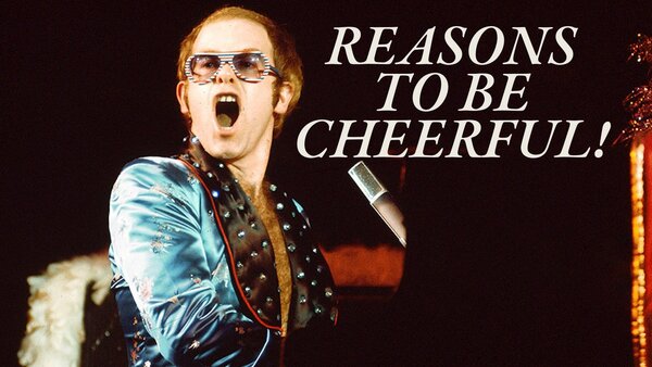 Reasons To Be Cheerful!