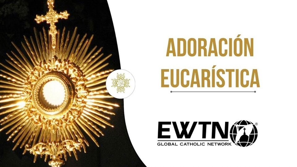 Live: Adoración eucarística desde la capilla de EWTN