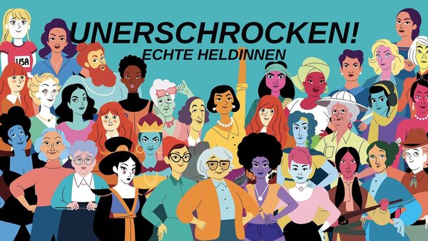 Unerschrocken! - Echte Heldinnen