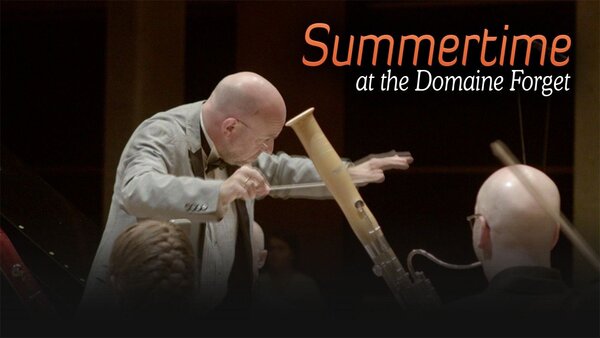 Summertime at the Domaine Forget