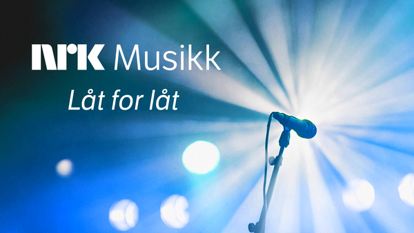 NRK Musikk - låt for låt