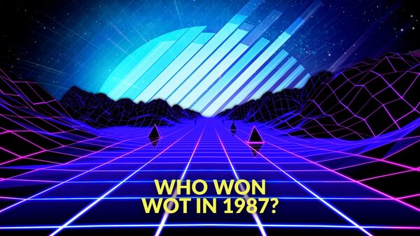 Who Won Wot in 1987?