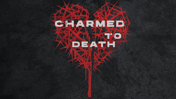 Charmed to Death