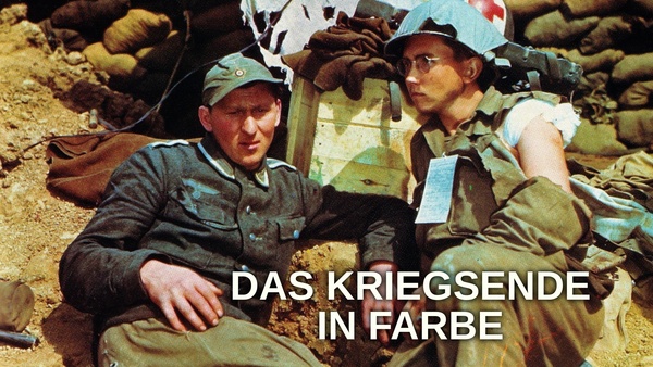 Das Kriegsende in Farbe