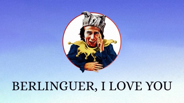 Berlinguer, I love you