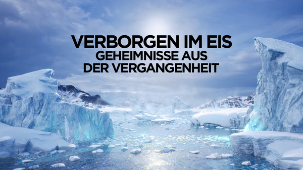 Verborgen im Eis: Geheimnisse aus der Vergangenheit