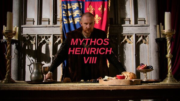 Mythos Heinrich VIII