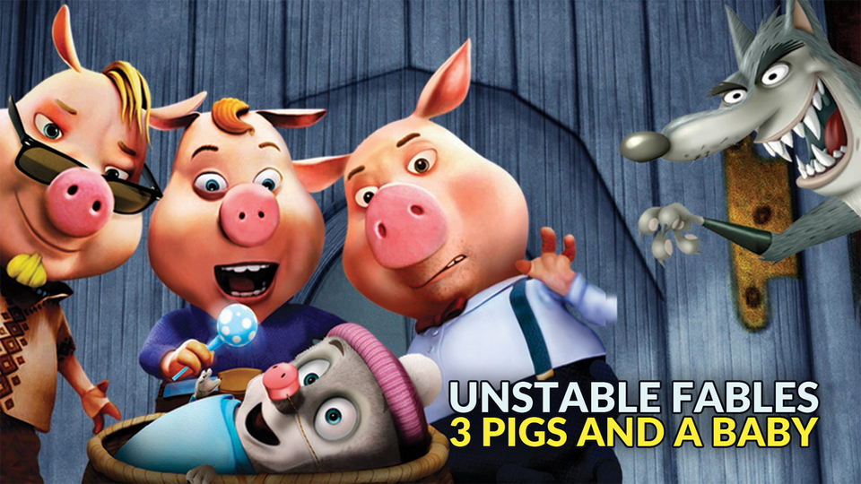Unstable Fables: 3 Pigs and a Baby