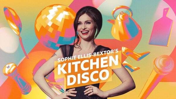 Sophie Ellis Bextor's Kitchen Disco
