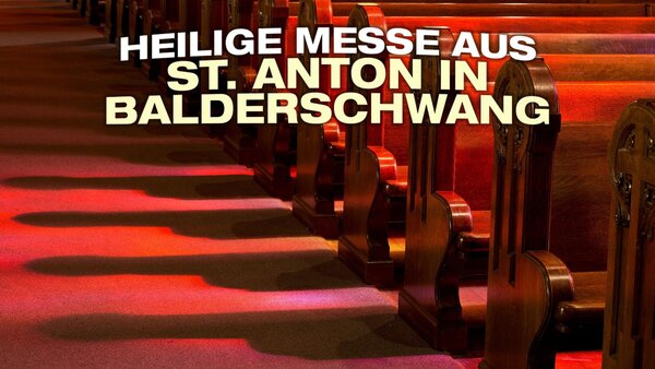 Heilige Messe aus St. Anton in Balderschwang