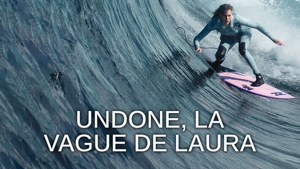 Undone, la vague de Laura