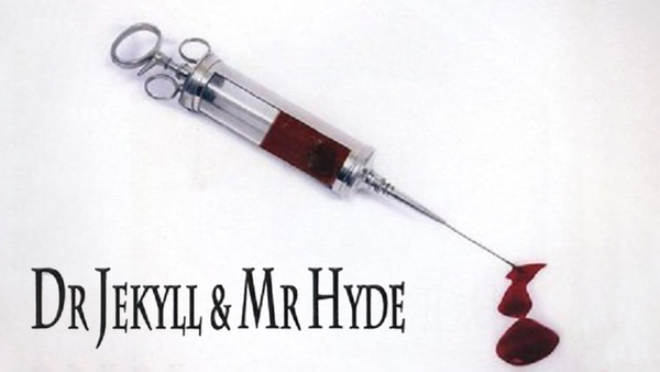 Dr. Jekyll and Mr. Hyde