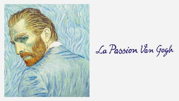 La passion Van Gogh