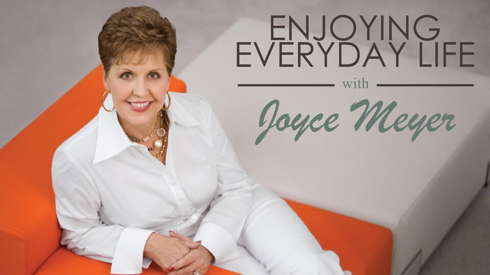 Enjoying Everyday Life With Joyce Meyer