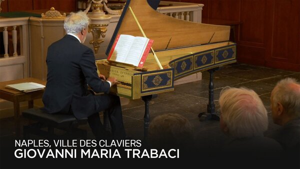 Naples, ville des claviers : Giovanni Maria Trabaci