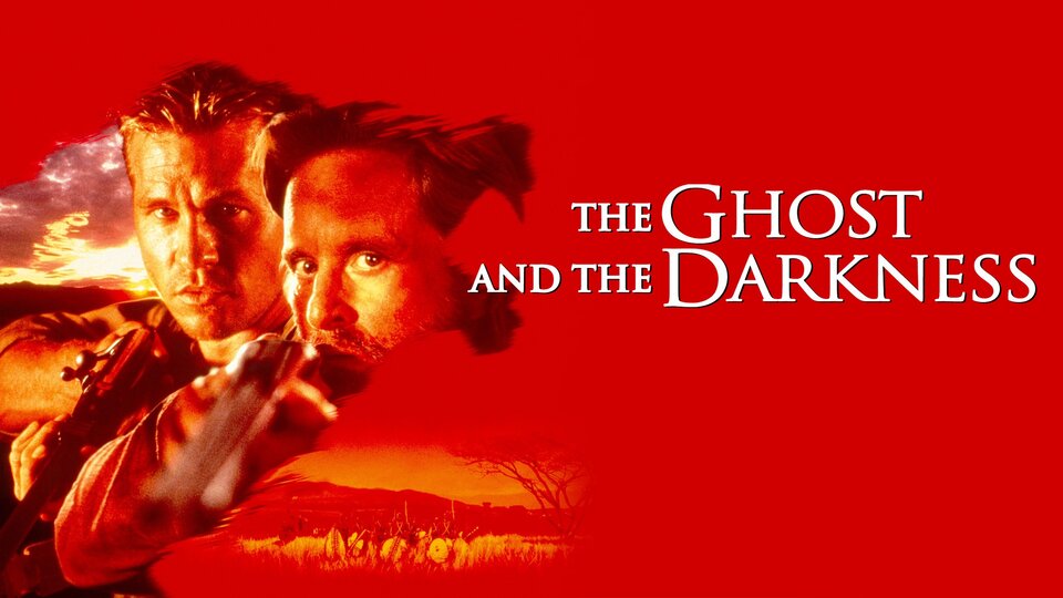 The Ghost and the Darkness