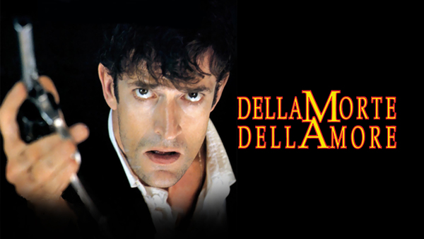 Dellamorte, Dellamore
