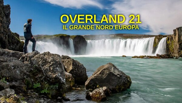 Overland 21: Il grande Nord Europa