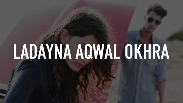 Ladayna Aqwal Okhra