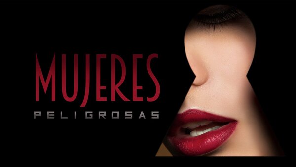 Mujeres peligrosas