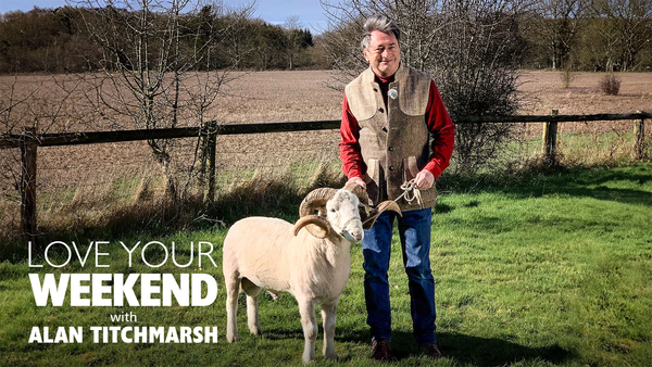 Love Your Weekend with Alan Titchmarsh
