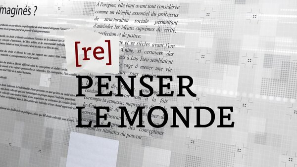 Repenser le monde