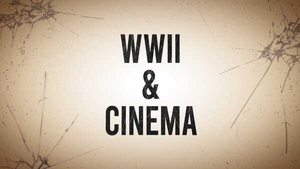 World War II & Cinema