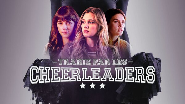 Trahie par les cheerleaders