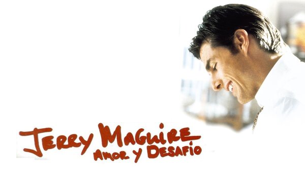 Jerry Maguire: Amor y desafío