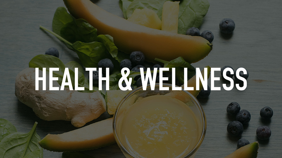 Health & Wellness